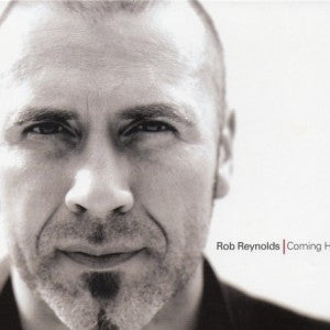 ROB REYNOLDS Coming Home