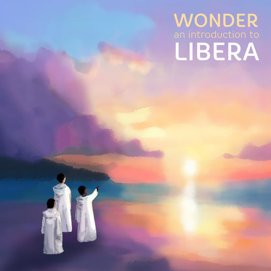 Libera Greatest Hits – Wonder